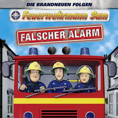 Feuerwehrmann Sam, Falscher Alarm - Feuerwehrmann Sam Feuerwehrmann Sam, Falscher Alarm - Feuerwehrmann Sam