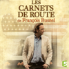 Les carnets de route de François Busnel, Saison 1 - Les carnets de route de François Busnel