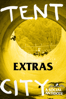 Tent City:  Extras - Rick Charnoski & Coan 'Buddy' Nichols