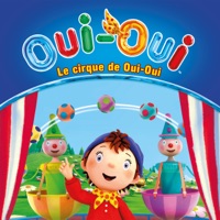 Télécharger Oui-Oui: Le cirque de Oui-Oui Episode 4