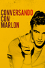 Conversando con Marlon - Stevan Riley