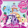 My Little Pony: Friendship Is Magic, Vol. 5 - My Little Pony: Friendship Is Magic