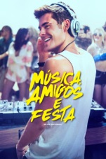 Capa do filme Música, Amigos e Festa