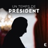 Un temps de président