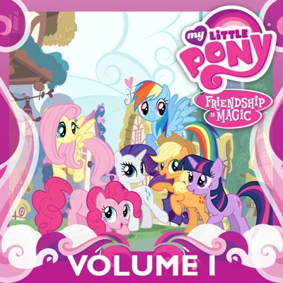My Little Pony: Friendship Is Magic, Vol. 1 iTunes