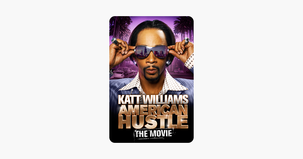 Watch Katt Williams American Hustle Full Movie ‎Katt Williams: American Hustle on iTunes