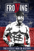 Froning : l'homme le plus sportif de l'histoire