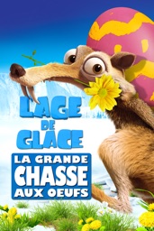 L’Age de Glace: la grande chasse aux œufs