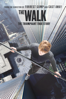 The Walk - Robert Zemeckis