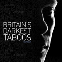 Our Daughter Was Tortured to Death By Her Sadistic Boyfriend - Britain's Darkest Taboos Cover Art