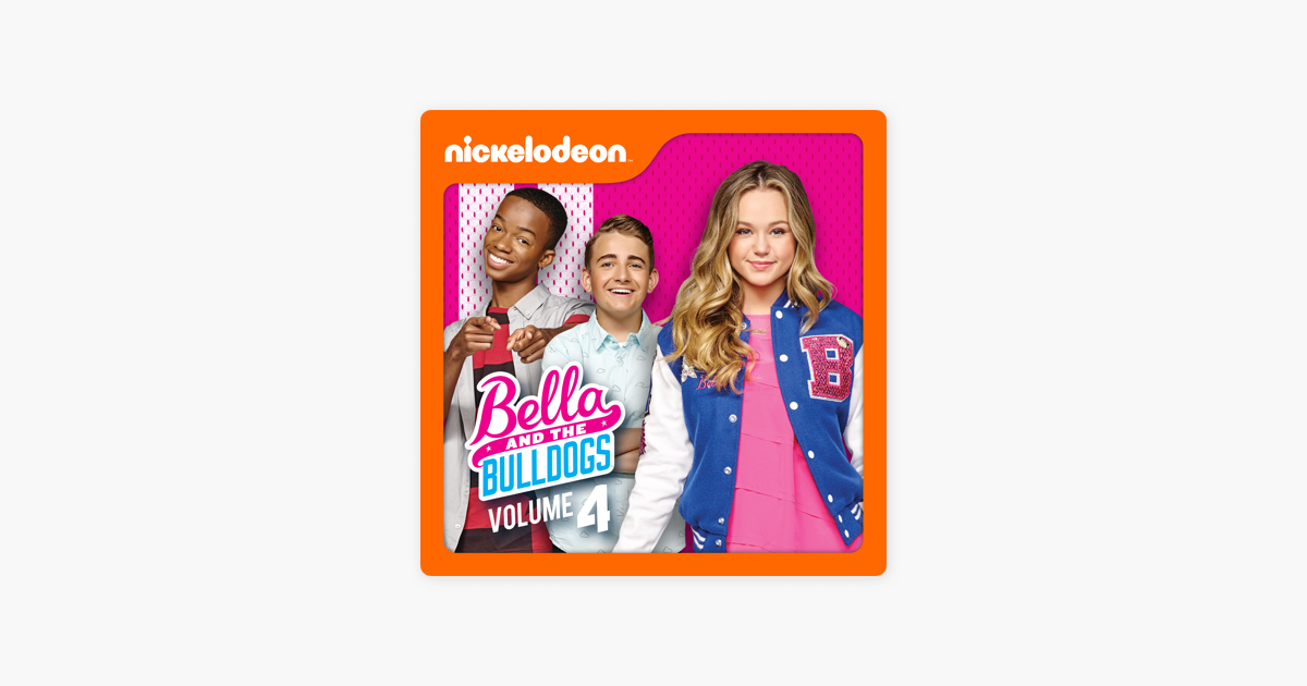 ‎Bella and the Bulldogs, Vol. 4 on iTunes