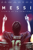 Messi: Storia di un campione