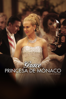 Grace, Princesa de Mónaco - Olivier Dahan