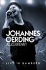 Johannes Oerding: Alles brennt - Live in Hamburg - Johannes Oerding