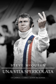 Steve McQueen: Una vita spericolata