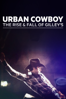 Urban Cowboy: The Rise and Fall of Gilley's - John Dorsey