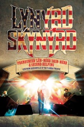 Lynyrd Skynyrd: Pronounced Leh-Nerd Skin-Nerd & Second Helping