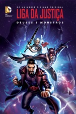 Capa do filme Liga da Justiça: Deuses e Monstros (Justice League: Gods and Monsters)
