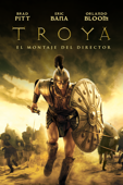 Troya: El montaje del director