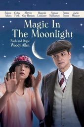 Poster for Magic in the Moonlight by Woody Allen