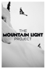 Jake Blauvelt - The Mountain Light Project - Pierre Minhondo, Matt Irving & Gabe Langlois