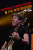 George Thorogood & the Destroyers - George Thorogood