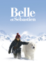 Belle et Sébastien - Nicolas Vanier