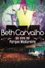 Beth Carvalho: Ao Vivo No Parque Madureira - Unknown