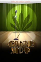 420 Hour Stand-Up