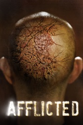 Poster for Afflicted by Clif Prowse & Derek Lee