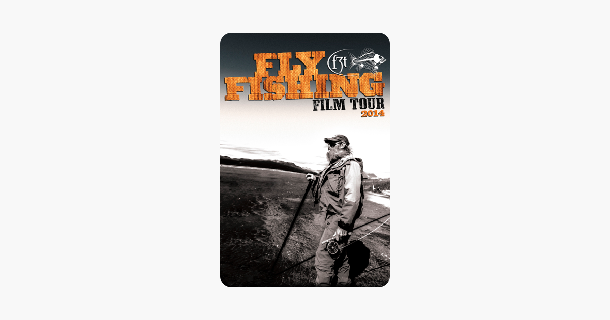 ‎Fly Fishing Film Tour 2014 on iTunes