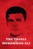 The Trials of Muhammad Ali - Bill Siegel