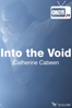 Into the Void - Catherine Cabeen