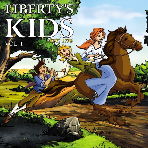 Liberty's Kids, Vol. 1 on iTunes