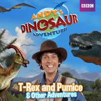 Andy's Dinosaur Adventures - Andy's Dinosaur Adventures, T-Rex and Pumice & Other Adventures artwork