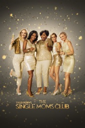Le club des mères célibataires (Tyler Perry's The Single Moms Club)