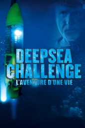 Deepsea Challenge - L'Aventure d'une vie