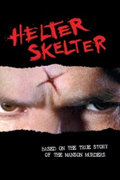 Helter Skelter : La Folie de Charles Manson