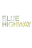 Blue Highway - Kyle Smith