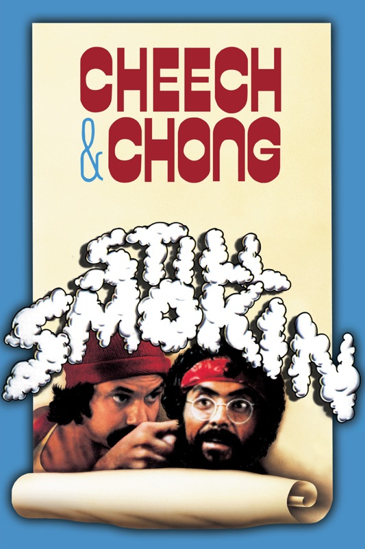 Cheech & Chong: Still Smokin