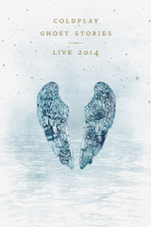 Coldplay: Ghost Stories Live 2014 - Coldplay Cover Art