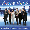 Friends, l’intégrale des 10 saisons (VF) - Friends
