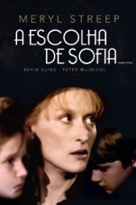 Capa do filme A Escolha de Sofia (Sophie's Choice)