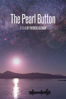 The Pearl Button - Patricio Guzman