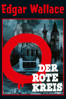 Edgar Wallace: Der rote Kreis - Jürgen Roland