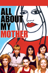 All About My Mother - Pedro Almodóvar Cover Art