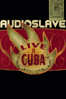 Audioslave: Live in Cuba - Audioslave