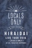 Live Tour 2016: Locals Only At Ex Theater Roppongi