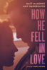 How He Fell in Love - Marc Meyers