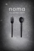 Noma My Perfect Storm